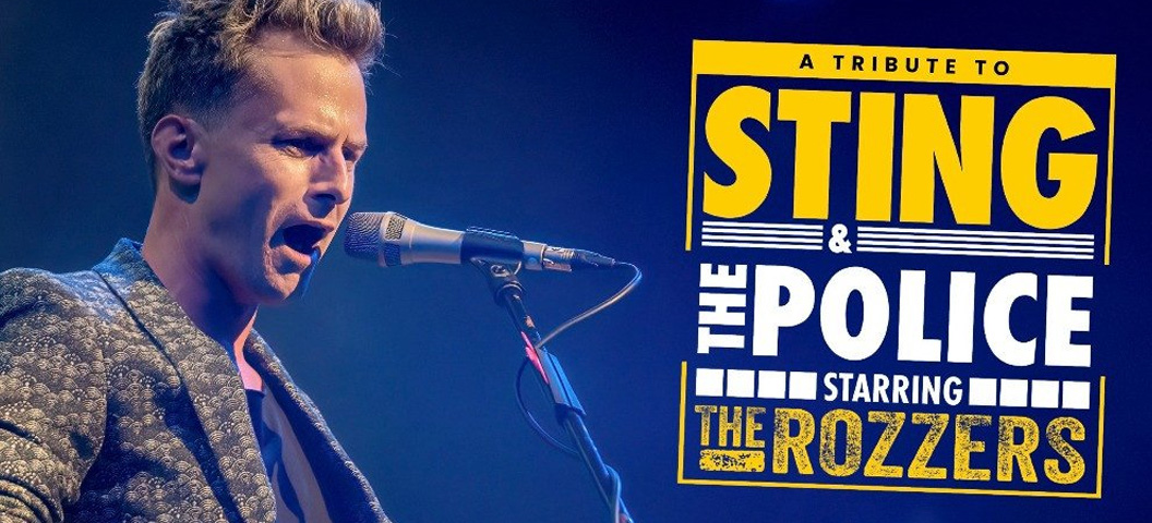 A Tribute to Sting and The Police – starring The Rozzers